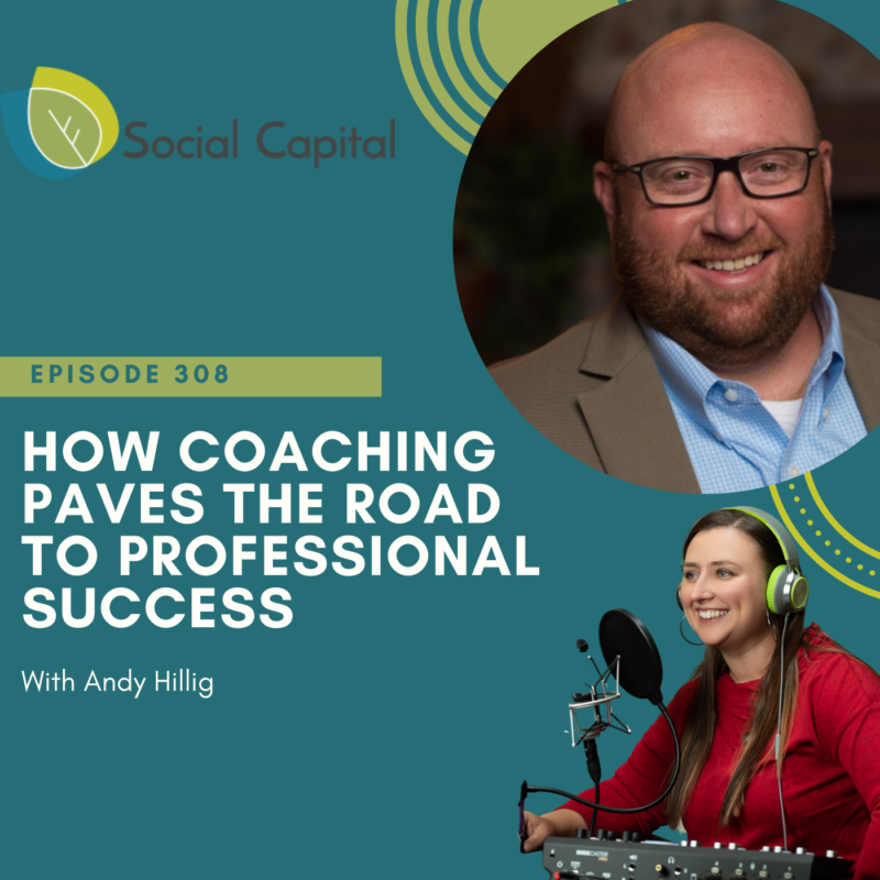 308: How Coaching Paves The Road To Professional Success