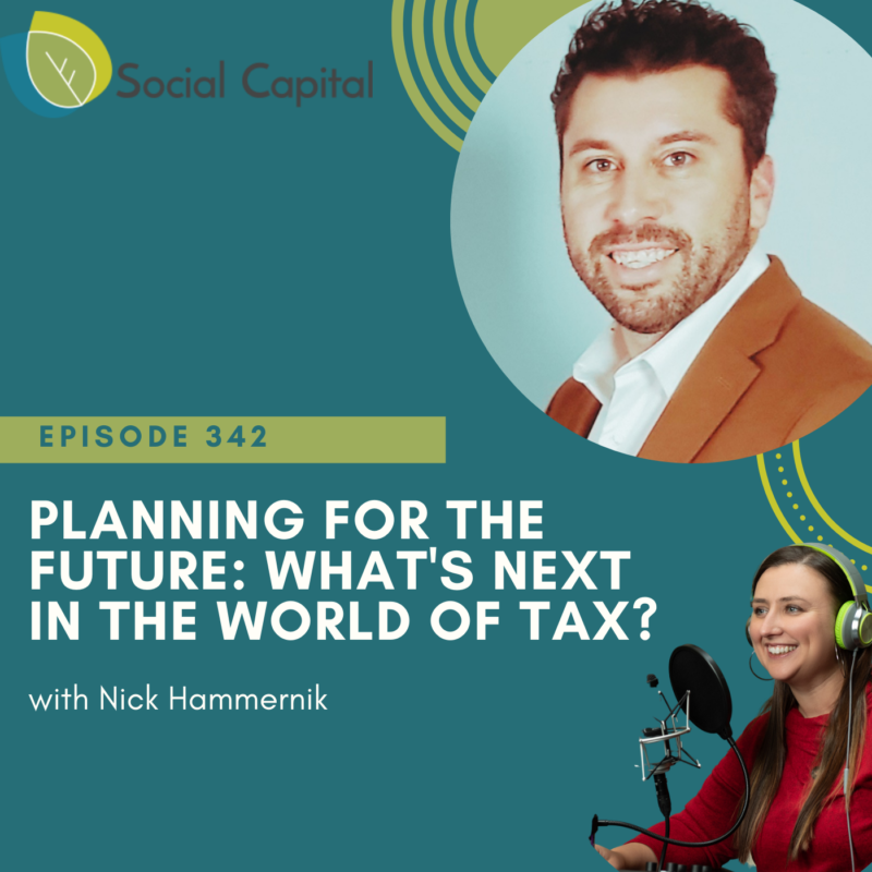 342: Planning For the Future: What's Next In The world of Tax? - with Nick Hammernik