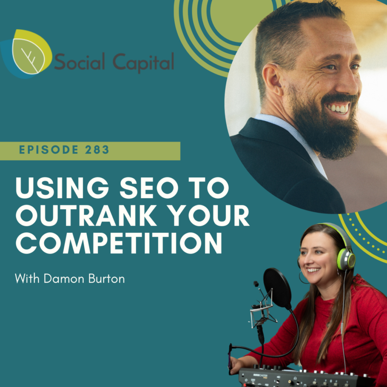 283: Using SEO to Outrank your Competition – With Damon Burton
