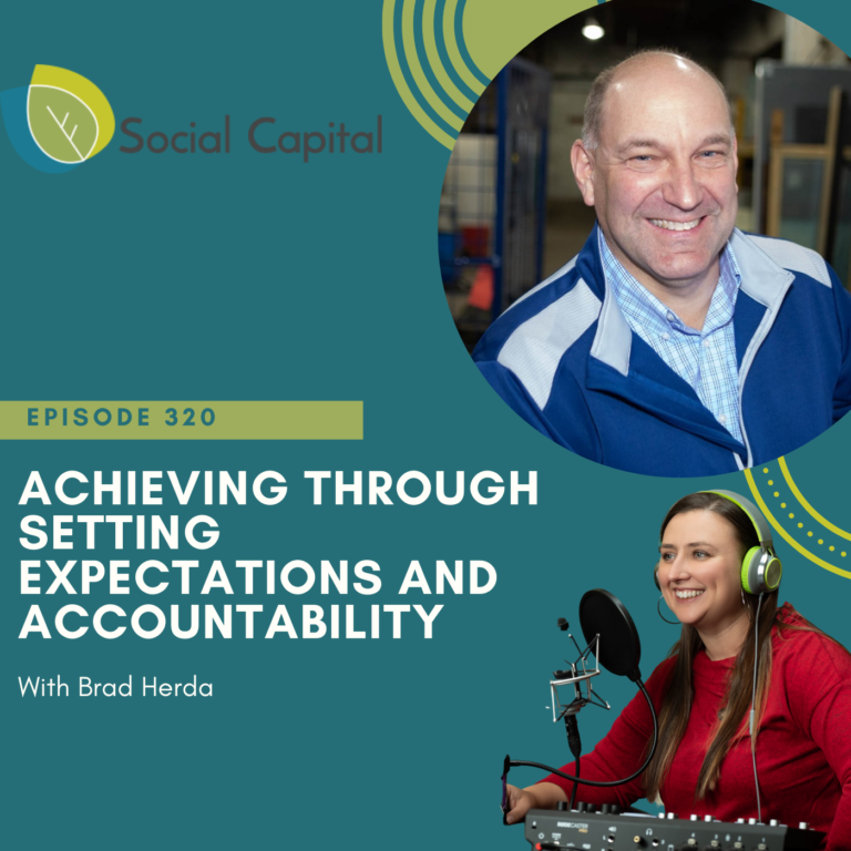 320: Achieving Through Setting Expectations and Accountability – with Brad Herda