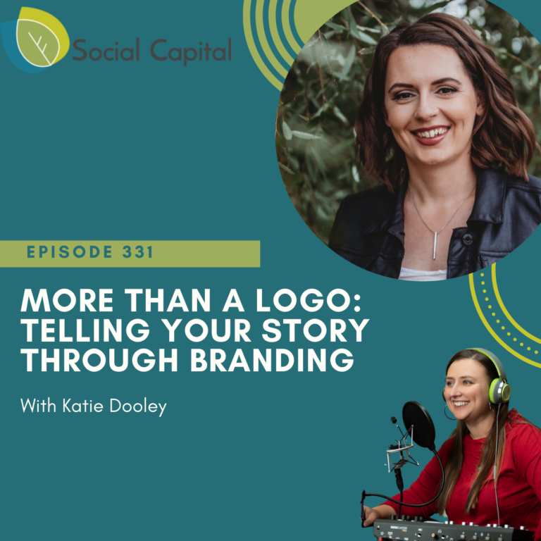331: More Than A Logo: Telling Your Story Through Branding – with Katie Dooley